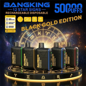 Bang King 12 Star Signs Black Gold Edition 50000 Puffs Disposable Vape — Full Product Range