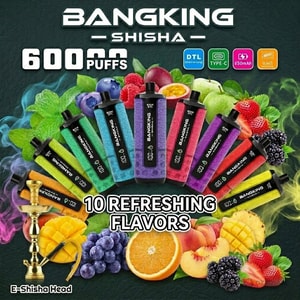 Bang King Shisha 60000 disposable vape all flavors lineup 60K puffs DTL